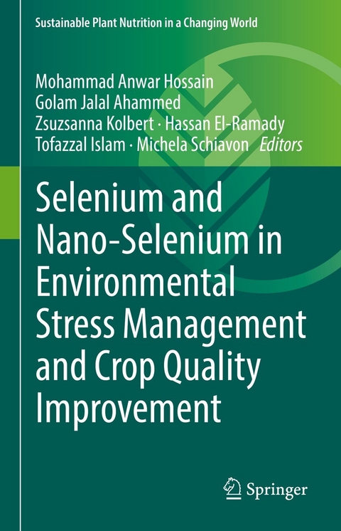 Selenium and Nano-Selenium in Environmental Stress Management and Crop Quality Improvement - 