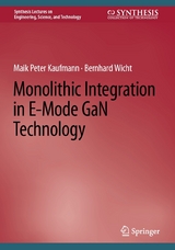 Monolithic Integration in E-Mode GaN Technology - Maik Peter Kaufmann, Bernhard Wicht