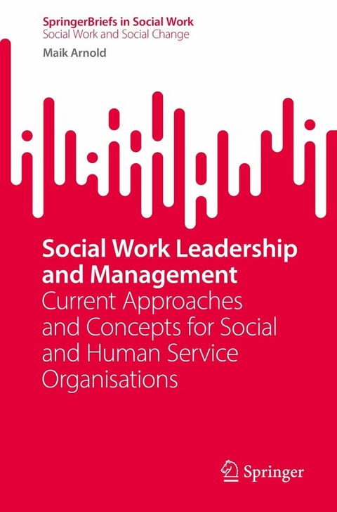 Social Work Leadership and Management - Maik Arnold