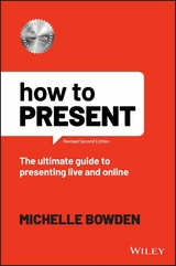 How to Present -  Michelle Bowden