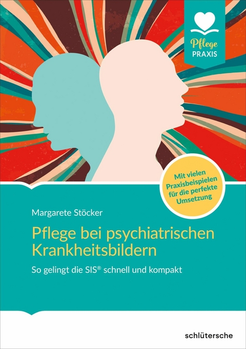 Pflege bei psychiatrischen Krankheitsbildern - Margarete Stöcker