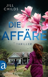 Die Affäre -  Jill Childs