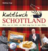 Kultbuch Schottland - Matthias Vogt