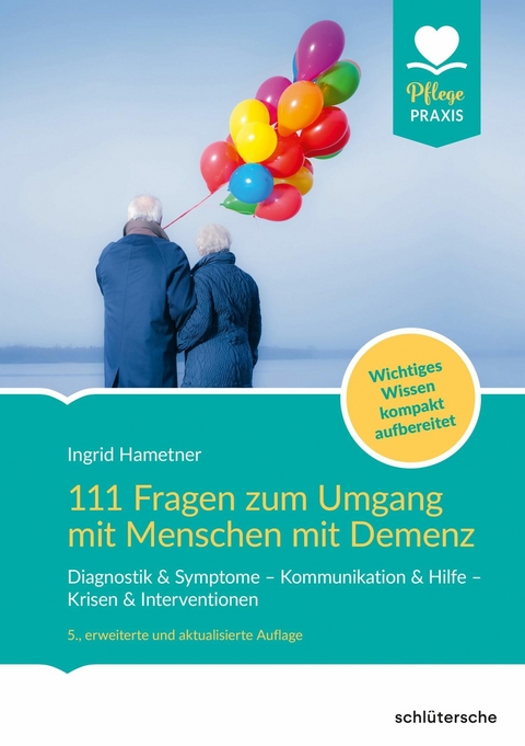 111 Fragen zum Umgang mit Menschen mit Demenz - Ingrid Hametner