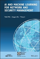 AI and Machine Learning for Network and Security Management -  Jingguo Ge,  Tong Li,  Yulei Wu