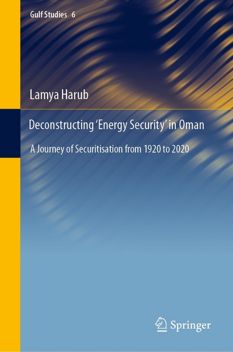 Deconstructing ‘Energy Security’ in Oman - Lamya Harub