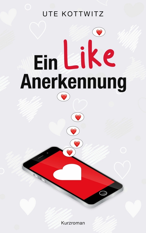 Ein Like Anerkennung - Ute Kottwitz