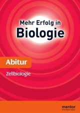 Mehr Erfolg in Biologie, Abitur: Zellbiologie - Stratil, Franz X.; Ruppert, Wolfgang; Kleinert, Reiner