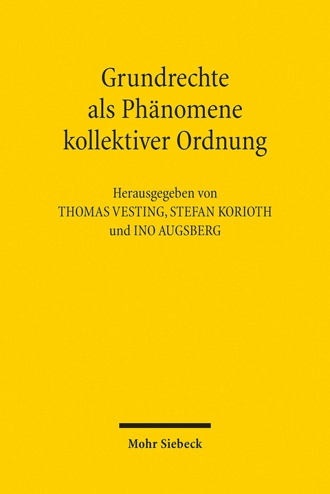 Grundrechte als Phänomene kollektiver Ordnung - 