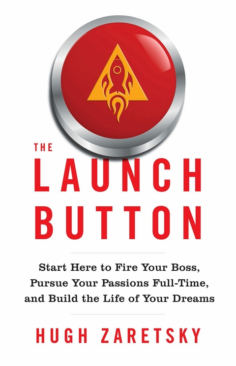 Launch Button -  Hugh Zaretsky