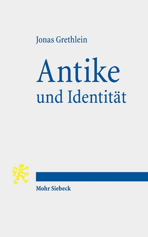 Antike und Identität -  Jonas Grethlein