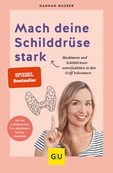 Mach deine Schilddrüse stark -  Hannah Hauser