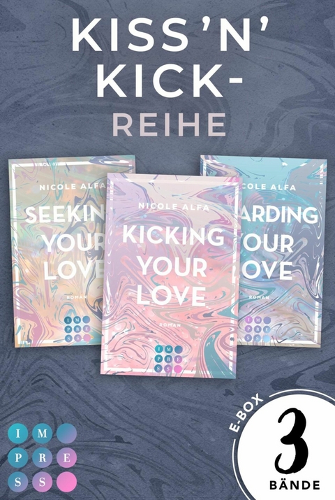 Sammelband der gefühlvollen Sports-Romance-Trilogie (Kiss'n'Kick) -  Nicole Alfa