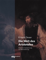 Die Welt des Aristoteles - Erhard Oeser