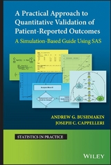 Practical Approach to Quantitative Validation of Patient-Reported Outcomes -  Andrew G. Bushmakin,  Joseph C. Cappelleri