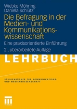 Die Befragung in der Medien- und Kommunikationswissenschaft - Wiebke Möhring, Daniela Schlütz