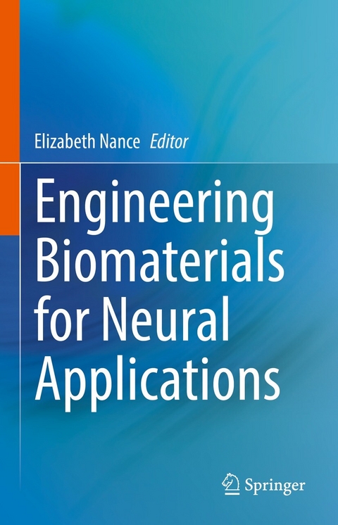 Engineering Biomaterials for Neural Applications - 