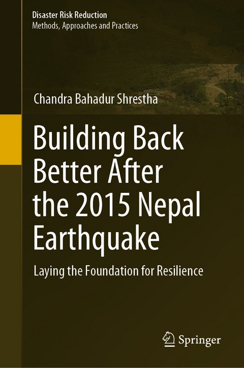 Building Back Better After the 2015 Nepal Earthquake - Chandra Bahadur Shrestha