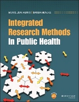 Integrated Research Methods In Public Health - Muriel J. Harris, Baraka Muvuka