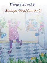 Sinnige Geschichten 2 - Margarete Jaeckel