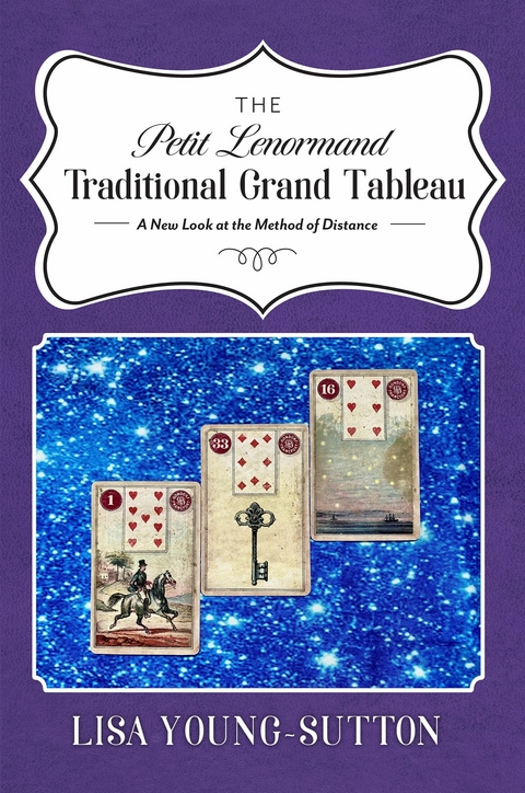 Petit Lenormand Traditional Grand Tableau -  Lisa Young-Sutton