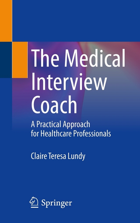 The Medical Interview Coach - Claire Teresa Lundy