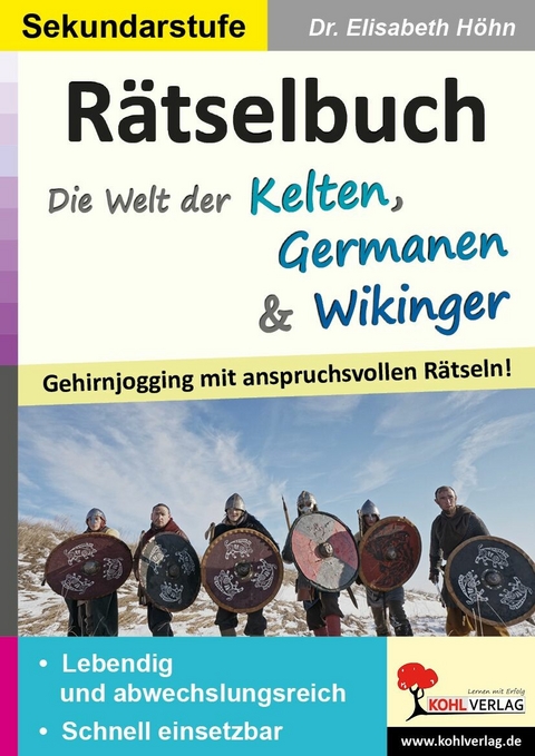 Rätselbuch Die Welt der Kelten, Germanen und Wikinger -  Elisabeth Höhn