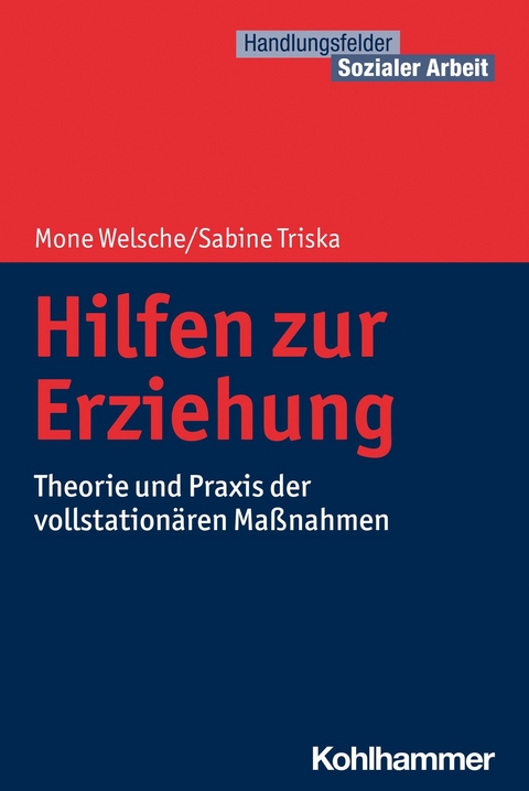 Hilfen zur Erziehung - Mone Welsche, Sabine Triska