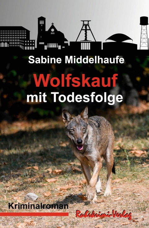 Wolfskauf mit Todesfolge - Sabine Middelhaufe