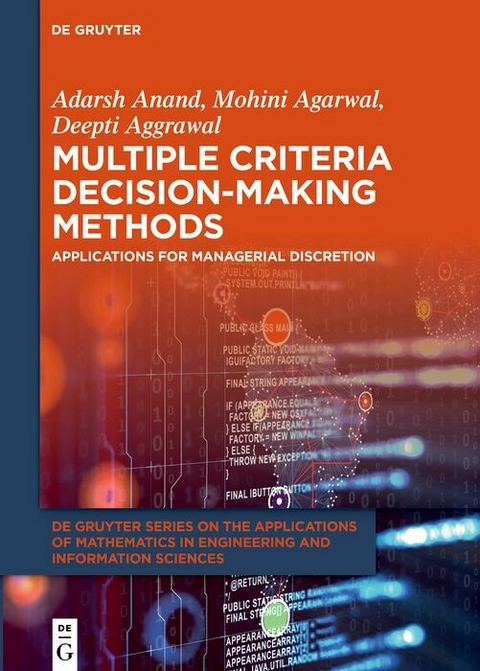 Multiple Criteria Decision-Making Methods -  Adarsh Anand,  Mohini Agarwal,  Deepti Aggrawal