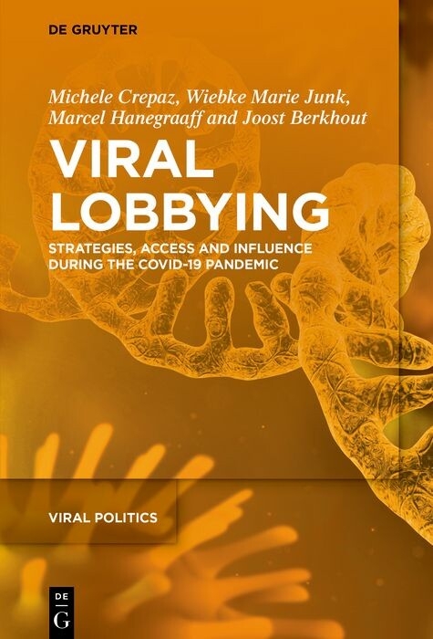 Viral Lobbying -  Michele Crepaz,  Wiebke Marie Junk,  Marcel Hanegraaff,  Joost Berkhout