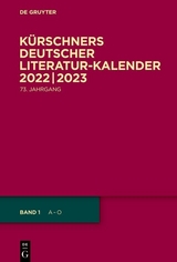 Kürschners Deutscher Literatur-Kalender 2022/2023 - 