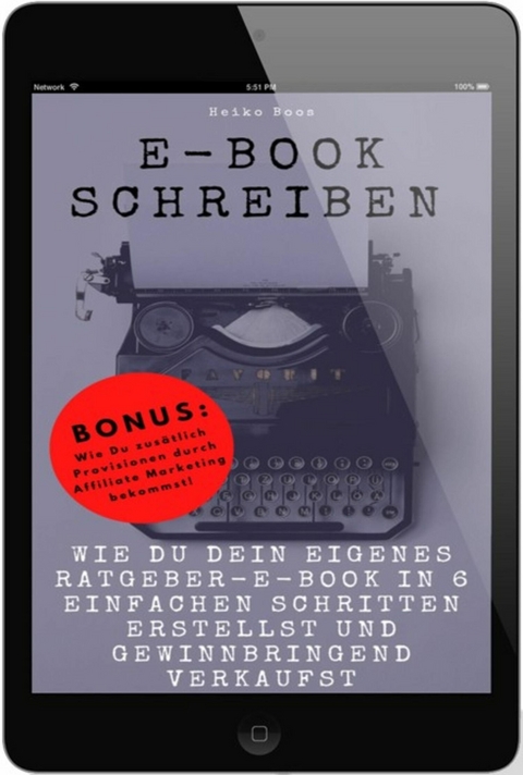 E-Book schreiben -  Heiko Boos