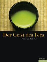 Der Geist des Tees - Soshitsu, Sen