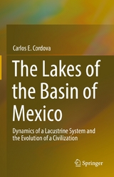 The Lakes of the Basin of Mexico - Carlos E. Cordova