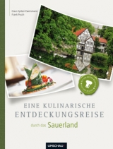 Eine kulinarische Entdeckungsreise Sauerland - Claus Spitzer-Ewersmann