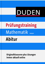 Prüfungstraining Mathematik Abitur - Analysis - Walz, Guido; Danner, Eva