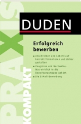 Duden Praxis kompakt - Erfolgreich bewerben - Judith Engst, Hans-Georg Willmann