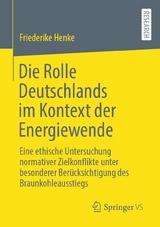 Die Rolle Deutschlands im Kontext der Energiewende - Friederike Henke