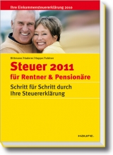 Steuer 2011  für Rentner und Pensionäre - Dittmann, Willi; Haderer, Dieter; Happe, Rüdiger; Fuldner, Ulrike