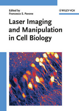 Laser Imaging and Manipulation in Cell Biology - 