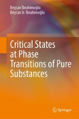 Critical States at Phase Transitions of Pure Substances - Beycan İbrahimoğlu, Beycan Jr. İbrahimoğlu