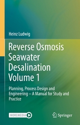 Reverse Osmosis Seawater Desalination Volume 1 - Heinz Ludwig