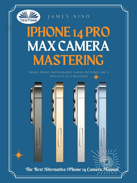 IPhone 14 Pro Max Camera Mastering - James Nino