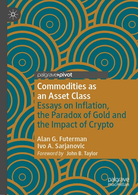 Commodities as an Asset Class - Alan G. Futerman, Ivo A. Sarjanovic