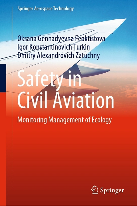 Safety in Civil Aviation - Oksana Gennadyevna Feoktistova, Igor Konstantinovich Turkin, Dmitry Alexandrovich Zatuchny