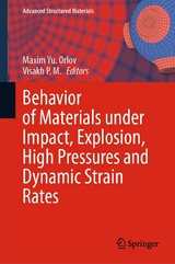 Behavior of Materials under Impact, Explosion, High Pressures and Dynamic Strain Rates - 