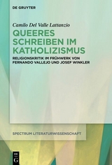 Queeres Schreiben im Katholizismus - Camilo Del Valle Lattanzio