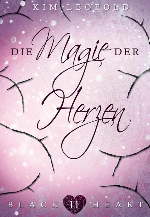 Die Magie der Herzen - Kim Leopold