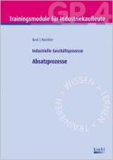 Trainingsmodul Industriekaufleute - Absatzprozesse (GP 4)